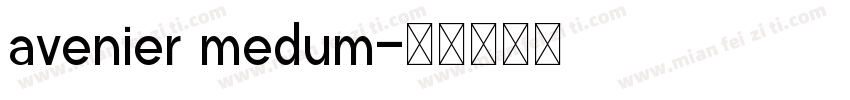 avenier medum字体转换